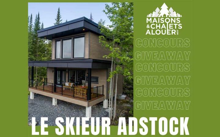 Un séjour de 2 nuitées au chalet Le Skieur Adstock Québec Concours